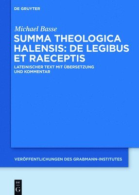 Alexander Halesius, Michael Basse - Summa Theologica Halensis: de Legibus Et Praeceptis, Inbunden