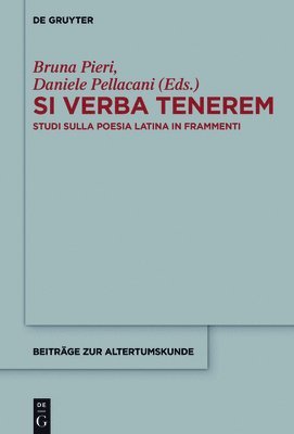 Bruna Pieri, Daniele Pellacani - Si verba tenerem, Inbunden