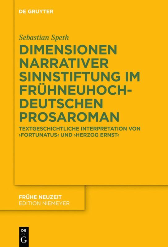 Sebastian Speth - Dimensionen narrativer Sinnstiftung im frühneuhochdeutschen Prosaroman, Inbunden