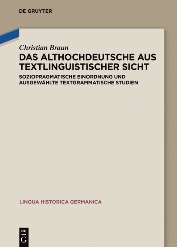 Das Althochdeutsche aus textlinguistischer Sicht 1