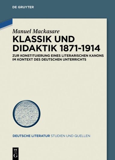 Manuel Mackasare - Klassik und Didaktik 1871-1914, Inbunden
