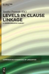 bokomslag Levels in Clause Linkage