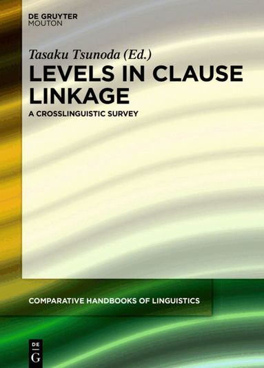 Tasaku Tsunoda - Levels in Clause Linkage, Inbunden
