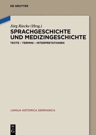 Jörg Riecke - Sprachgeschichte und Medizingeschichte, Inbunden