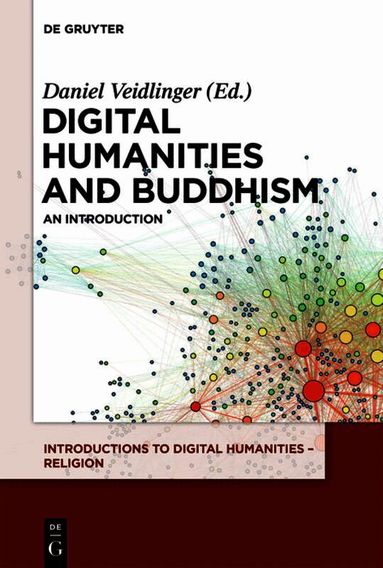 Daniel Veidlinger - Digital Humanities and Buddhism, Häftad