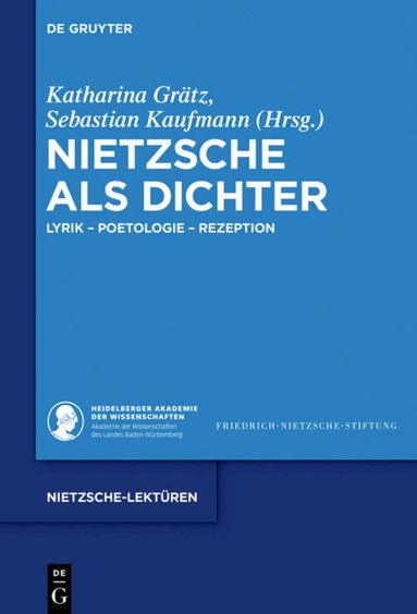 Katharina Grätz, Sebastian Kaufmann - Nietzsche als Dichter, Inbunden