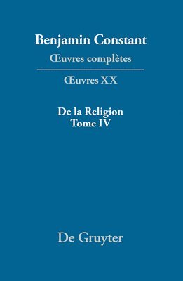 De la Religion, considre dans sa source, ses formes et ses dveloppements, Tome IV 1