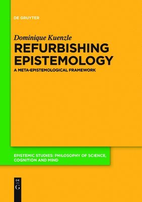 Refurbishing Epistemology 1