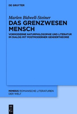 Marlen Bidwell-Steiner - Grenzwesen Mensch, Inbunden