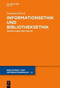 bokomslag Informationsethik Und Bibliotheksethik