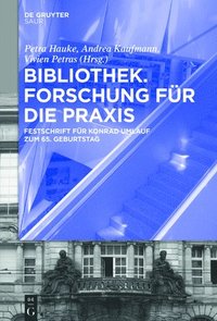 bokomslag Bibliothek - Forschung Fr Die PRAXIS