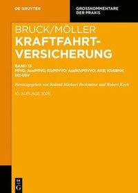 bokomslag Kraftfahrtversicherung: Pflvg; Auslpflvg; Kfzpflvvo; Auslkfzpflvvo; Akb (Ohne Kfz-Unfallversicherung); Kfzsbhh; Kfz-Usv