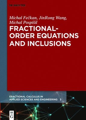 Fractional-Order Equations and Inclusions 1