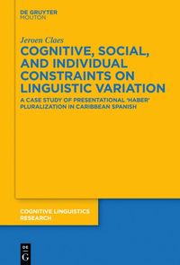 bokomslag Cognitive, Social, and Individual Constraints on Linguistic Variation