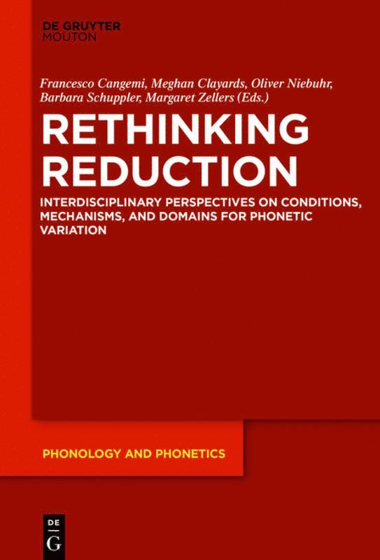 Francesco Cangemi, Meghan Clayards, Oliver Niebuhr, Barbara Schuppler, Margaret Zellers - Rethinking Reduction, Inbunden