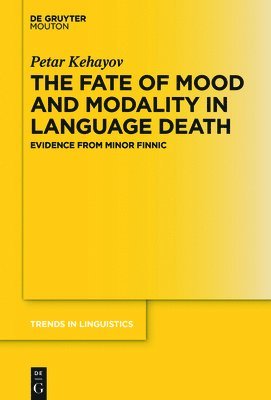 bokomslag Fate of Mood and Modality in Language Death