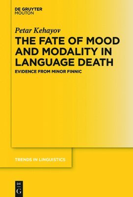 bokomslag The Fate of Mood and Modality in Language Death