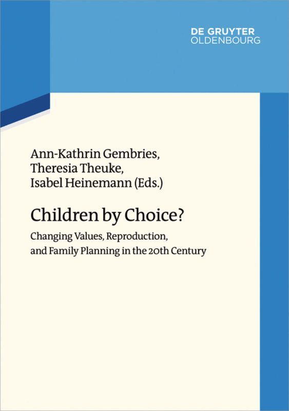 Ann-Katrin Gembries, Theresia Theuke, Isabel Heinemann - Children by Choice?, Inbunden. Tillgänglighet: Tillfälligt slut