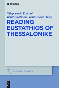 bokomslag Reading Eustathios of Thessalonike