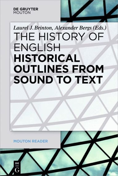 Laurel Brinton, Alexander Bergs - Historical Outlines from Sound to Text, Häftad