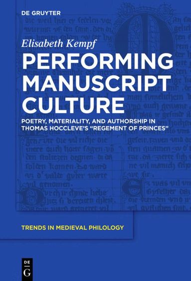 Elisabeth Kempf - Performing Manuscript Culture, Inbunden