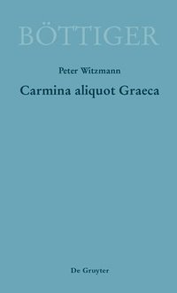 bokomslag Carmina aliquot Graeca