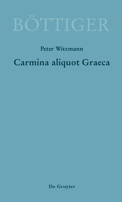 bokomslag Carmina aliquot Graeca