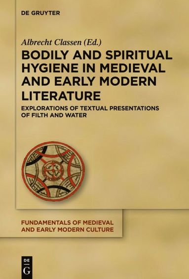 bokomslag Bodily and Spiritual Hygiene in Medieval and Early Modern Literature