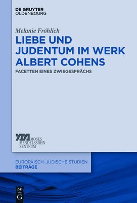 bokomslag Liebe und Judentum im Werk Albert Cohens