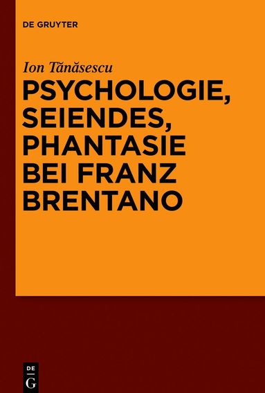 bokomslag Psychologie, Seiendes, Phantasie bei Franz Brentano