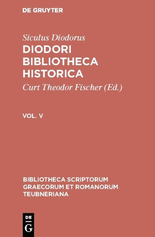 Siculus Diodorus, Siculus Diodorus, Curt Theodor Fischer - Diodori Bibliotheca historica, Inbunden