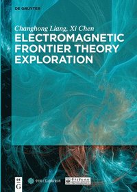 bokomslag Electromagnetic Frontier Theory Exploration