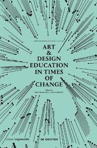 bokomslag Art & Design Education in Times of Change
