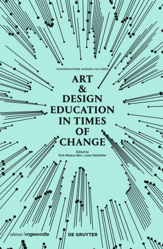 Ruth Mateus-Berr, Luise Reitstätter, Luise Reitstatter - Art & Design Education in Times of Change, Häftad