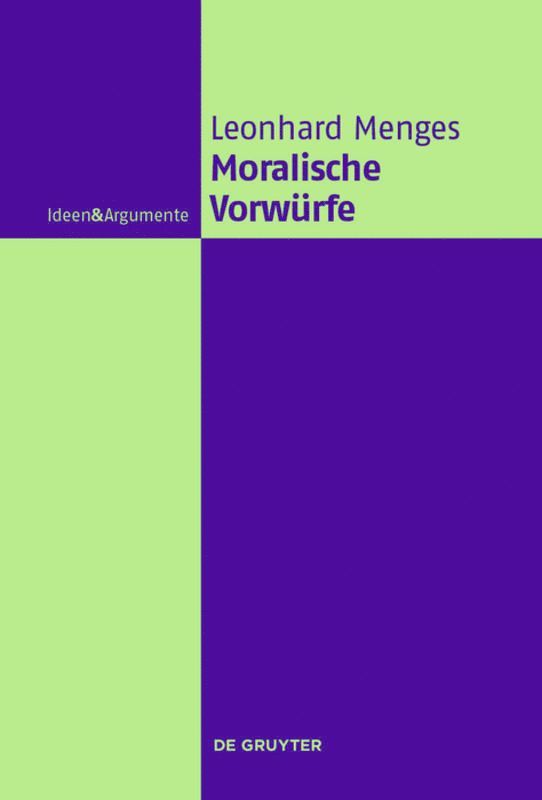 Andreas Leonhard Menges - Moralische Vorwürfe, Inbunden
