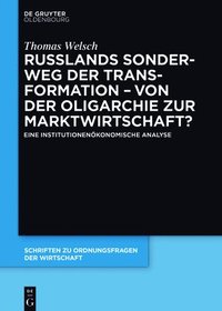 bokomslag Russlands Sonderweg Der Transformation - Von Der Oligarchie Zur Marktwirtschaft?