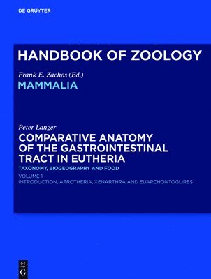 Comparative Anatomy of the Gastrointestinal Tract in Eutheria I 1