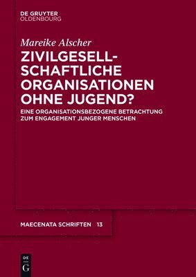 bokomslag Zivilgesellschaftliche Organisationen ohne Jugend?