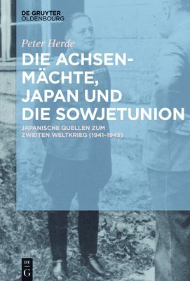 bokomslag Die Achsenmchte, Japan Und Die Sowjetunion