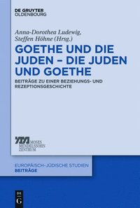 bokomslag Goethe Und Die Juden - Die Juden Und Goethe