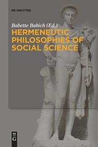 bokomslag Hermeneutic Philosophies of Social Science