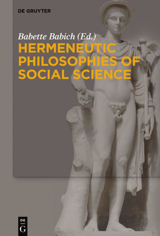 Babette Babich - Hermeneutic Philosophies of Social Science, Häftad