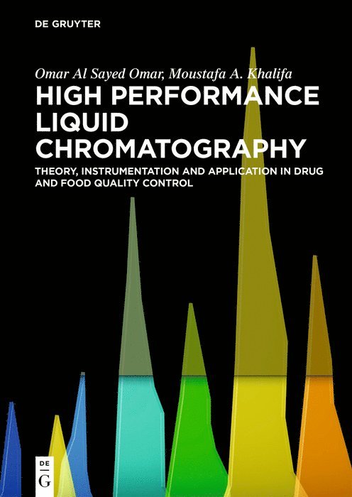 Omar Al Sayed Omar, Moustafa A. Khalifa, Omar Moustafa A. Al Sayed Omar Khalifa - High Performance Liquid Chromatography, Häftad