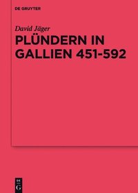 bokomslag Plndern in Gallien 451-592