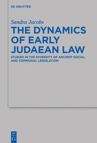 bokomslag The Dynamics of Early Judaean Law