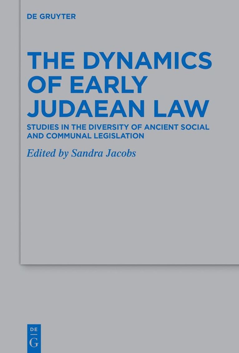 Sandra Jacobs - Dynamics of Early Judaean Law, Inbunden