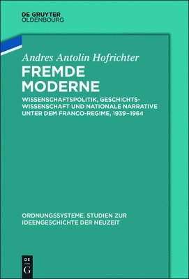 Andrés Antolín Hofrichter - Fremde Moderne, Inbunden