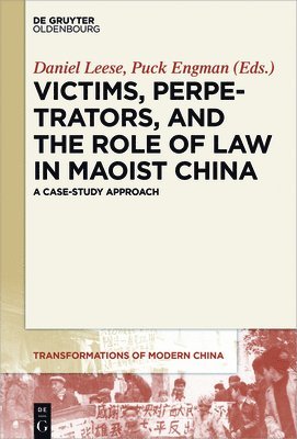 Victims, Perpetrators, and the Role of Law in Maoist China 1