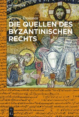 Die Quellen des byzantinischen Rechts 1