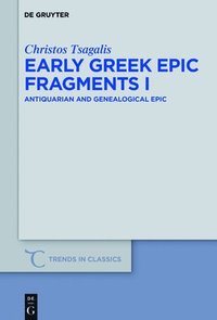 bokomslag Early Greek Epic Fragments I